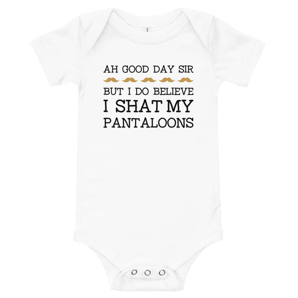 Ah good day sir but I do believe I shat my pantaloons Baby short sleeve one piece