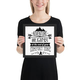 Adventure begins at the end of your comfort zone Framed poster