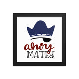 Ahoy Matey Framed poster