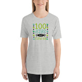 100 Days Just Flew By Short-Sleeve Unisex T-Shirt