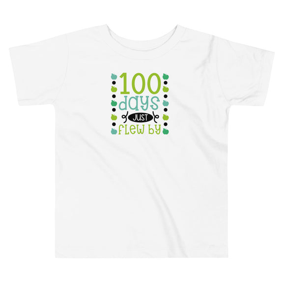 100 Days Just Flew By Toddler Short Sleeve Tee