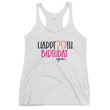 Happy 29th Birthday Again Women's Racerback Tank