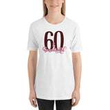 60 & Sensational Short-Sleeve Unisex T-Shirt