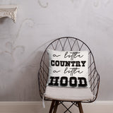 A Little Country A Little Hood Basic Pillow