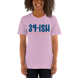 39ish Short-Sleeve Unisex T-Shirt
