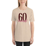 60 & Sensational Short-Sleeve Unisex T-Shirt