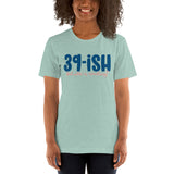 39ish Short-Sleeve Unisex T-Shirt