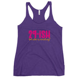 29ish but who's counting Women's Racerback Tank