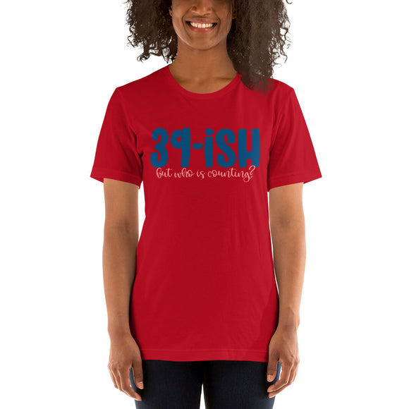 39ish Short-Sleeve Unisex T-Shirt
