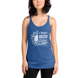 A mother is like flower each one beautiful and unique Women's Racerback Tank