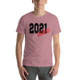 2021 Nailed It Short-Sleeve Unisex T-Shirt