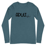 Adultish Unisex Long Sleeve Tee