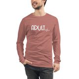 Adultish Unisex Long Sleeve Tee