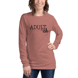 Adultish Unisex Long Sleeve Tee