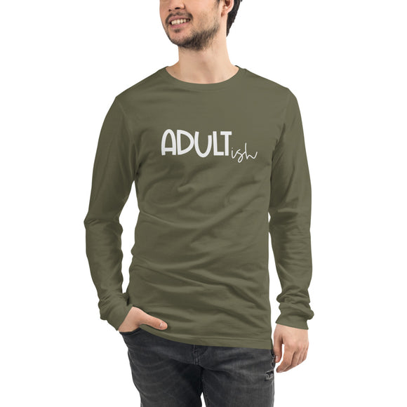Adultish Unisex Long Sleeve Tee