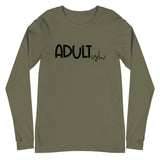 Adultish Unisex Long Sleeve Tee