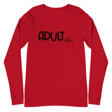 Adultish Unisex Long Sleeve Tee