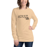 Adultish Unisex Long Sleeve Tee