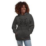 Ain't no hood like motherhood Unisex Hoodie