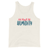 Not Made For Humidity Unisex Tank Top