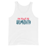Not Made For Humidity Unisex Tank Top