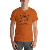 I'm Not A Control Freak But You're Doing It Wrong Short-Sleeve Unisex T-Shirt