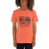 Ain't nothing like a southern girl Short-Sleeve Unisex T-Shirt