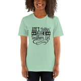 Ain't nothing like a southern girl Short-Sleeve Unisex T-Shirt