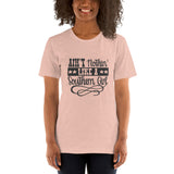 Ain't nothing like a southern girl Short-Sleeve Unisex T-Shirt