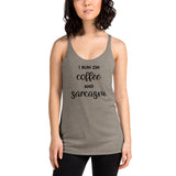 I run on coffee and sarcasm Women's Racerback Tank