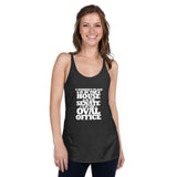 A woman's place in the House, in the Senate, in the Oval Office Women's Racerback Tank