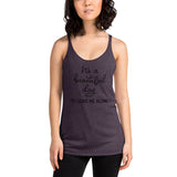 Its a beautiful day to leave me alone Women's Racerback Tank
