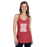 A woman's place in the House, in the Senate, in the Oval Office Women's Racerback Tank