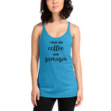 I run on coffee and sarcasm Women's Racerback Tank