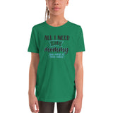 All I need is my mommy and maybe a fruit snack Youth Short Sleeve T-Shirt
